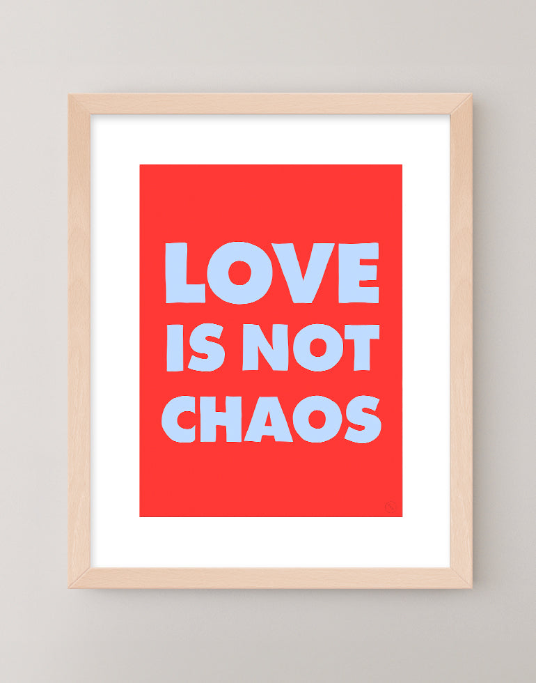 Love Is Not Chaos