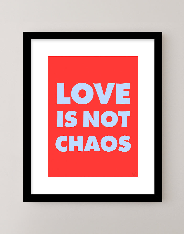 Love Is Not Chaos
