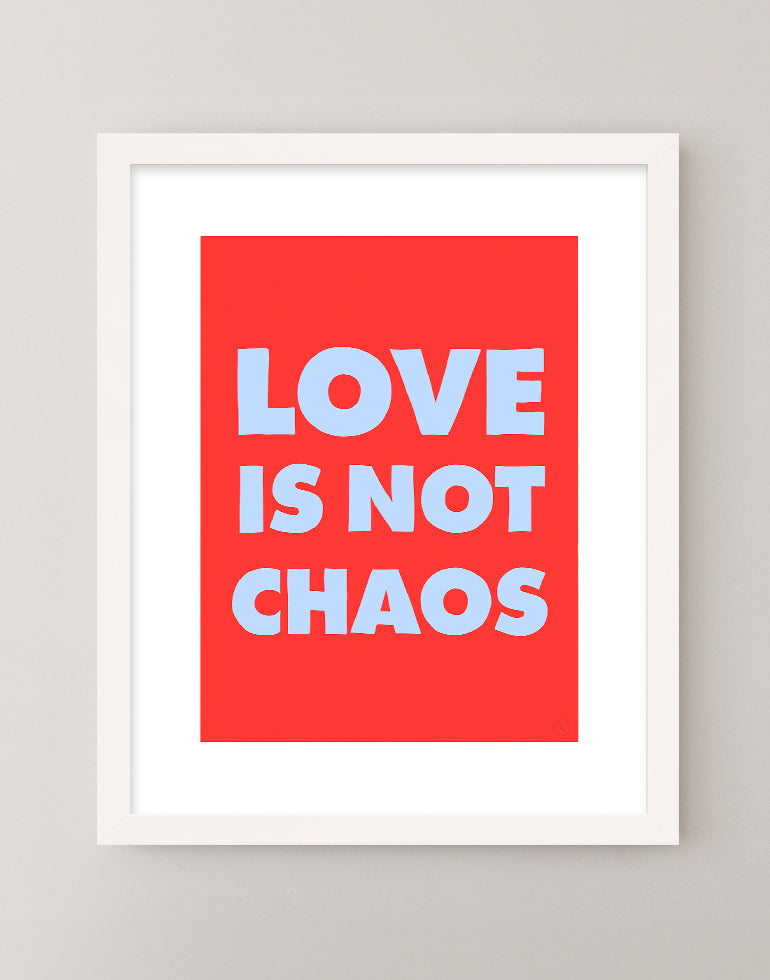 Love Is Not Chaos