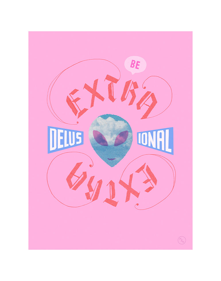 Extra Delusional